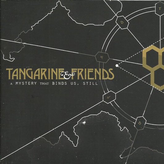 Tangarine & Friends – A mystery that binds us still