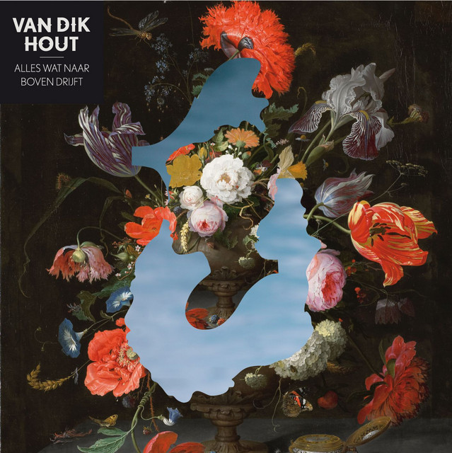 Van Dik Hout – Alles wat naar boven drijft