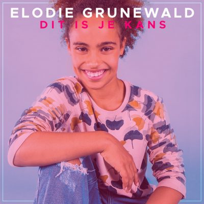 Elodie Grunewald – Dit is je kans
