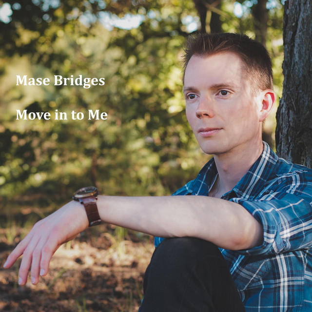 Mase Bridges – Move into me