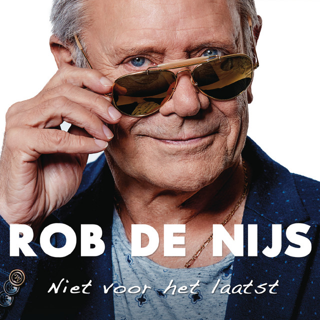 Rob de Nijs – Niet voor het laatst