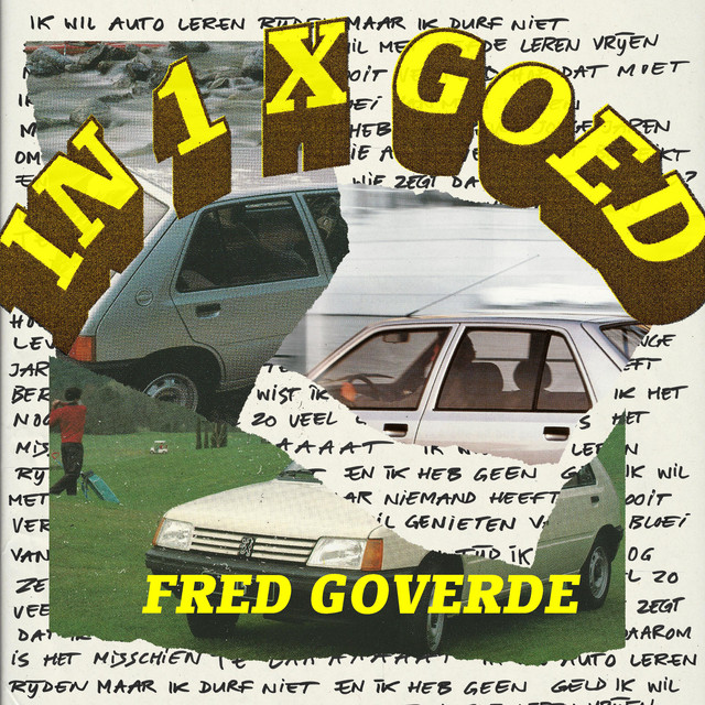 FRED GOVERDE – IN 1 X GOED
