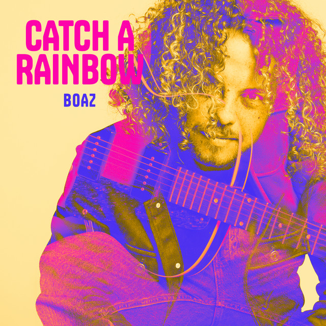 Boaz – Catch a rainbow